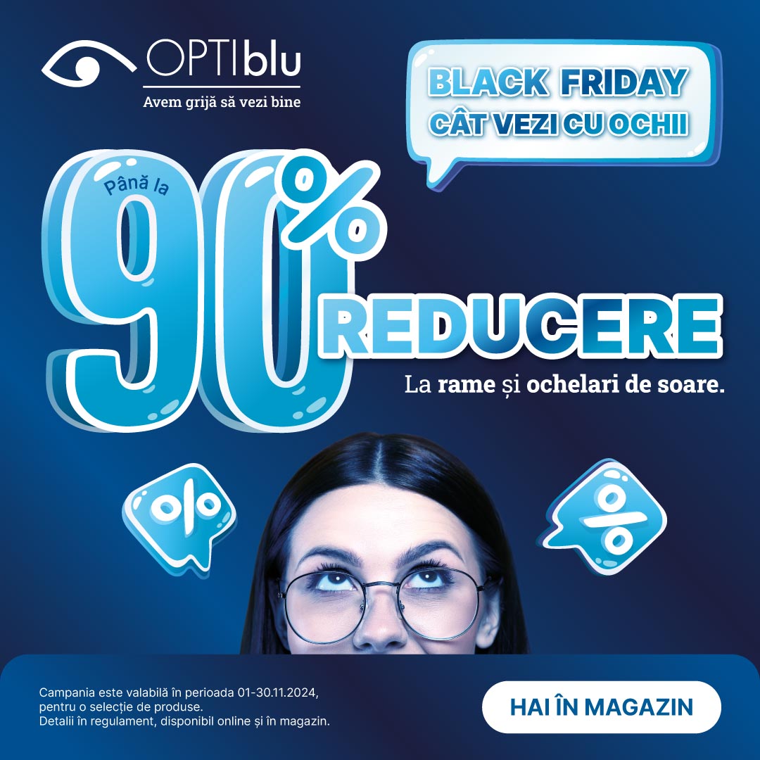 Black Friday in magazinele OPTIblu