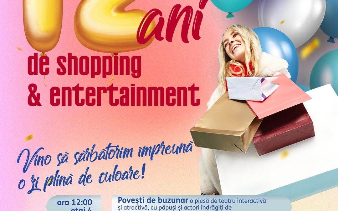12 ani Uvertura Mall