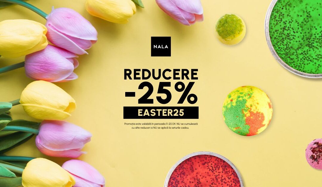 Reducere  25% @ NALA